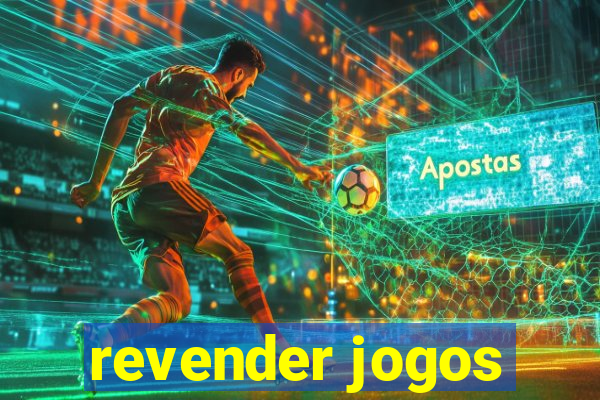 revender jogos